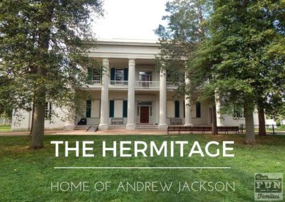 The Hermitage – Home of Andrew Jackson