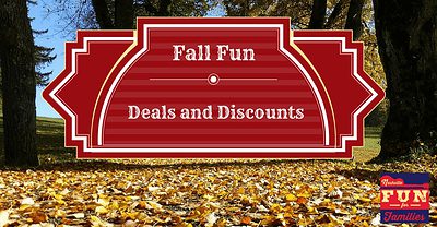 Fall Fun Deals and Discounts