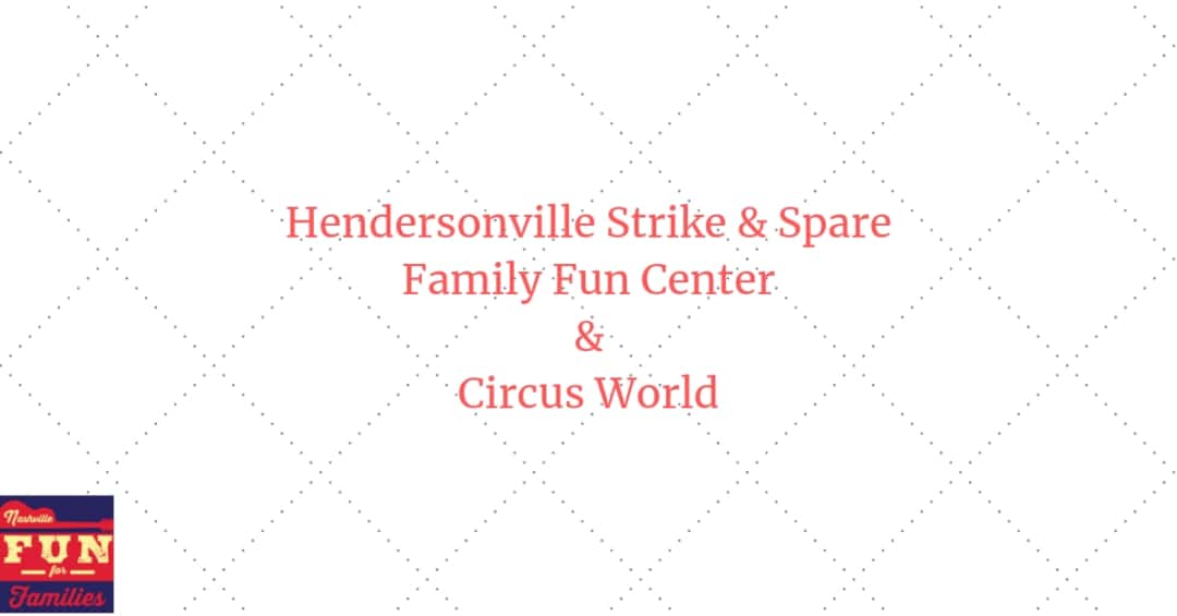 Hendersonville Family Fun Center and Circus World