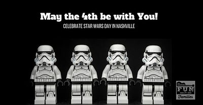 May the 4th Be with You! Activities in Nashville