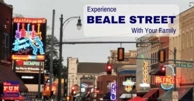 Experience Beale Street with Your Family