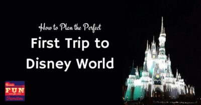 How to Plan the Perfect First Trip to Disney World