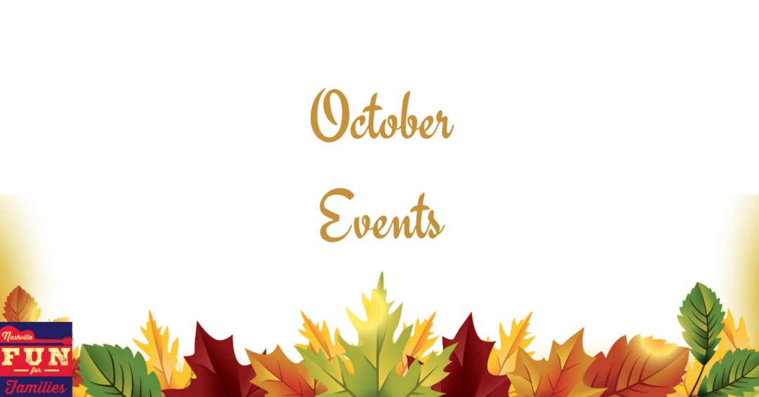 October Events Nashville Fun For Families