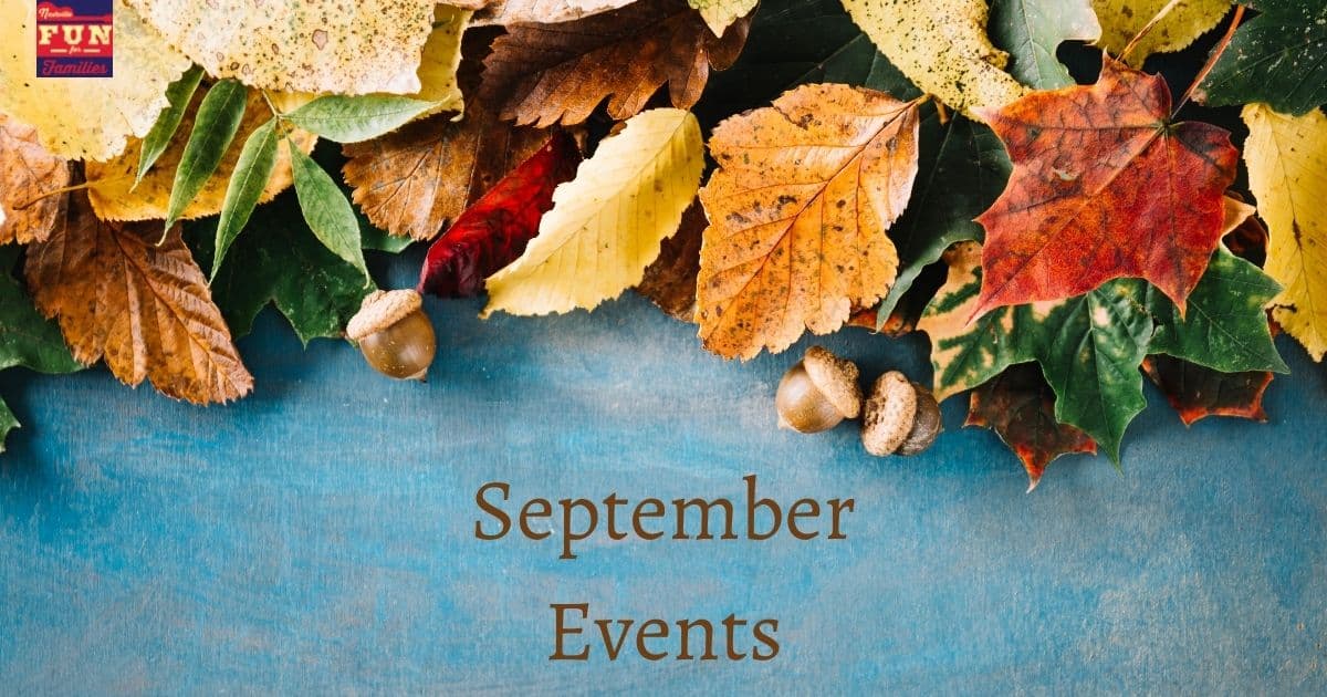 2021 September Family Fun Events in Nashville (50+ Things to Do)
