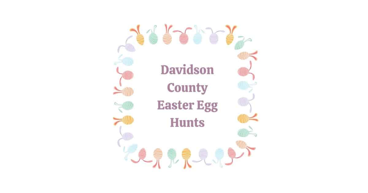 2021 Davidson County Easter Egg Hunts In Nashville Tennessee - roblox egghunt names of places