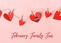 February Family Fun
