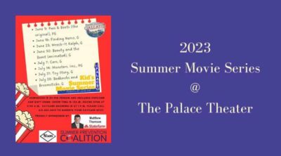 The Palace Theatre Kid’s Summer Movie Series